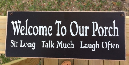 Primitive Wood Sign Welcome to Our Porch Primitive Wood Sign Welcome to Our Porch